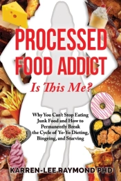 Processed Food Addict Is This Me?