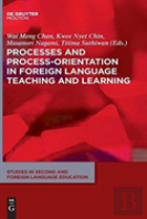 Processes And Process-Orientation In Foreign Language Teaching And Learning