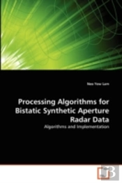 Processing Algorithms For Bistatic Synthetic Aperture Radar Data