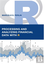 Processing And Analyzing Financial Data With R