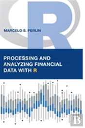 Processing And Analyzing Financial Data With R