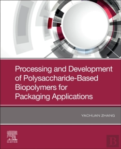 Bertrand.pt - Processing And Development Of Polysaccharide-Based Biopolymers For Packaging Applications