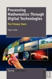 Processing Mathematics Through Digital Technologies