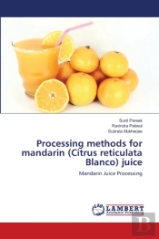 Processing Methods For Mandarin (Citrus Reticulata Blanco) Juice