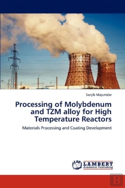 Bertrand.pt - Processing Of Molybdenum And Tzm Alloy For High Temperature Reactors