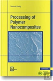 Processing Of Polymer Nanocomposites