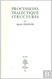 Processions, Dialectique, Structures