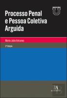 Processo Penal e Pessoa Coletiva Arguida