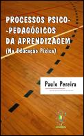 Processos Psico-Pedagógicos da Aprendizagem