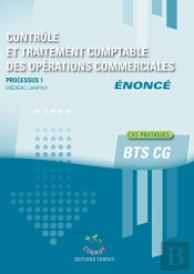 Processus 1 : Contrôle Et Traitement Comptable Des Opérations Commerciales ; Bts Cg ; Énoncé (Édition 2026)