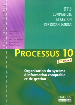 Bertrand.pt - Processus 10 ;  Organisation Du Systeme D'Information Comptable Bts Cgo 2e Annee ; Livre De L'Eleve ; Edition 2002