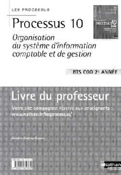 Bertrand.pt - Processus 10 ; Organisation Du Système D'Information Comptable Et De Gestion ; Bts Cgo ; 2ème Année ; Livre Du Professeur