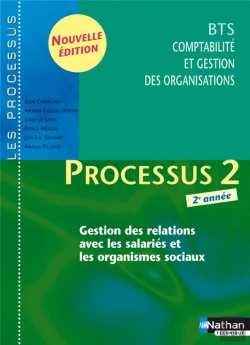 Bertrand.pt - Processus 2 ; Bts Comptabilité Et Gestion Des Organisations ; 2ème Année ; Organisation Du Système D'Information Comptable Et De Gestion ; Livre De L'Élève (Édition 2009)