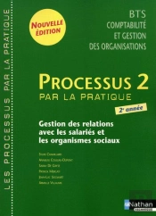 Processus 2 ; Bts Comptabilité Et Gestion Des Organisations ; 2ème Année ; Organisation Du Système D'Information Comptable Et De Gestion ; Livre De L'Élève (Édition 2009)