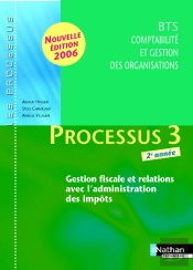 Processus 3 ; Bts Cgo 2eme Annee ; Livre De L'Eleve (Edition 2006)