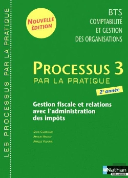 Bertrand.pt - Processus 3 ; Bts Comptabilité Et Gestion Des Organisations ; 2ème Année ; Organisation Du Système D'Information Comptable Et De Gestion ; Livre De L'Élève (Édition 2009)