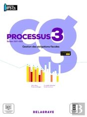 Processus 3 : Gestion Des Obligations Fiscales ; Bts Comptabilité Gestion (Cg) ; Pochette Élève (Édition 2021)