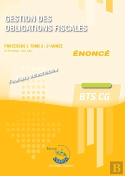Bertrand.pt - Processus 3 : Gestion Des Obligations Fiscales Tome 2 ; Bts Cg ; Énoncé (Édition 2025)