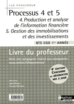 Bertrand.pt - Processus 4 Et 5 ; Bts Cgo ; 1ère Année ; Production Et Analyse De L'Information Financière ; Gestion Des Immobilisations Et Des Investissements ; Livre Du Professeur (4ème Édition)