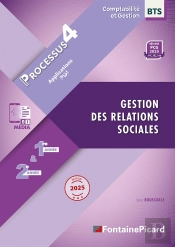 Processus 4, Gestion Des Relations Sociales, 1re Et 2e Années Bts Cg (Édition 2025)