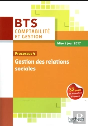 Processus 4 ; Gestion Des Relations Sociales Bts ; Livre De L'Élève (Édition 2017)