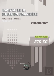 Processus 6 : Analyse De La Situation Financière ; Bts Cg ; Corrigé