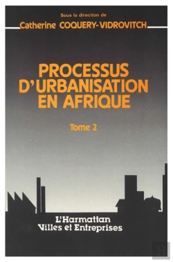 Bertrand.pt - Processus D'Urbanisation En Afrique T.2