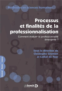 Bertrand.pt - Processus Et Finalités De La Professionnalisation : Comment Évaluer La Professionnalité Émergente ?