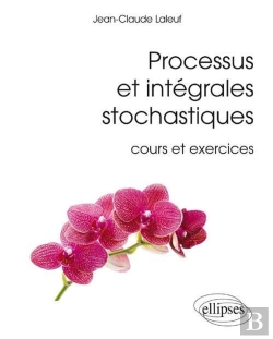 Bertrand.pt - Processus Et Intégrales Stochastiques (Cours Et Exercices Corrigés)