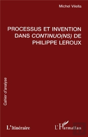 Processus Et Invention Dans Continuo(Ns) De Philippe Leroux