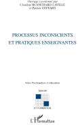 Processus Inconscients Et Pratiques Enseignantes
