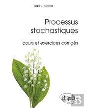 Processus Stochastiques ; Cours Et Exercices Corrigés