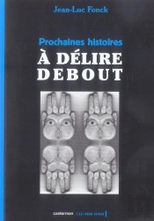 Prochaines Histoires A Delire Debout