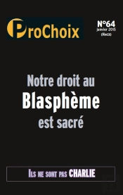 Prochoix N 64 Notre Droit Au Blaspheme Est Sacre (Janvier 2015)