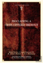 Proclaiming A Cross-Centered Theology