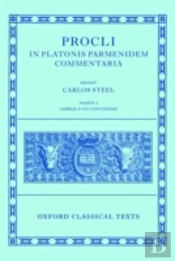 Procli In Platonis Parmenidem Commentaria