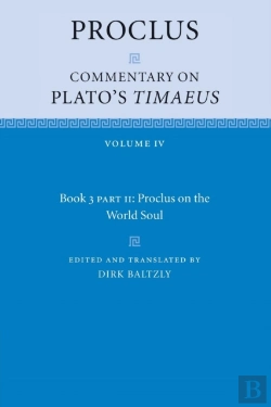 Bertrand.pt - Proclus: Commentary On Plato'S Timaeus, Part 2, Proclus On The World Soul