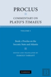 Proclus: Commentary On Plato'S Timaeus: Volume 1, Book 1: Proclus On The Socratic State And Atlantis