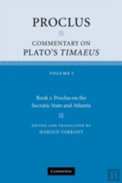 Bertrand.pt - Proclus: Commentary On Plato'S Timaeus: Volume 1, Book 1: Proclus On The Socratic State And Atlantis