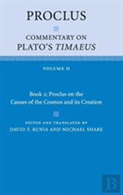 Proclus: Commentary On Plato'S Timaeus: Volume 2, Book 2: Proclus On The Causes Of The Cosmos And Its Creation