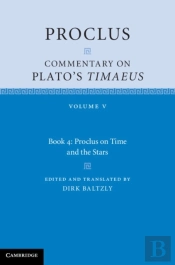 Proclus: Commentary On Plato'S Timaeus: Volume 5, Book 4