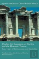 Proclus The Successor On Poetics And The Homeric Poems