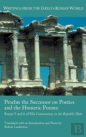 Proclus The Successor On Poetics And The Homeric Poems