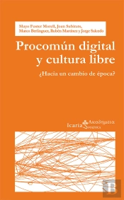 Procomún Digital Y Cultura Libre