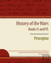 Procopius - History Of The Wars, Books V. And Vi.