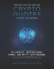 Procrastination-Busting Crypto-Quotes To Keep You Engaged