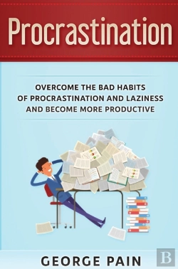 Bertrand.pt - Procrastination: Overcome The Bad Habits
