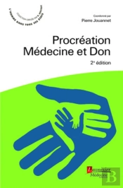 Procréation : Médecine Et Don (2e Édition)