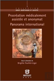 Procréation Médicalement Assistée Et Anonymat ; Panorama International