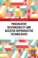 Procreative Responsibility And Assisted Reproductive Technologies